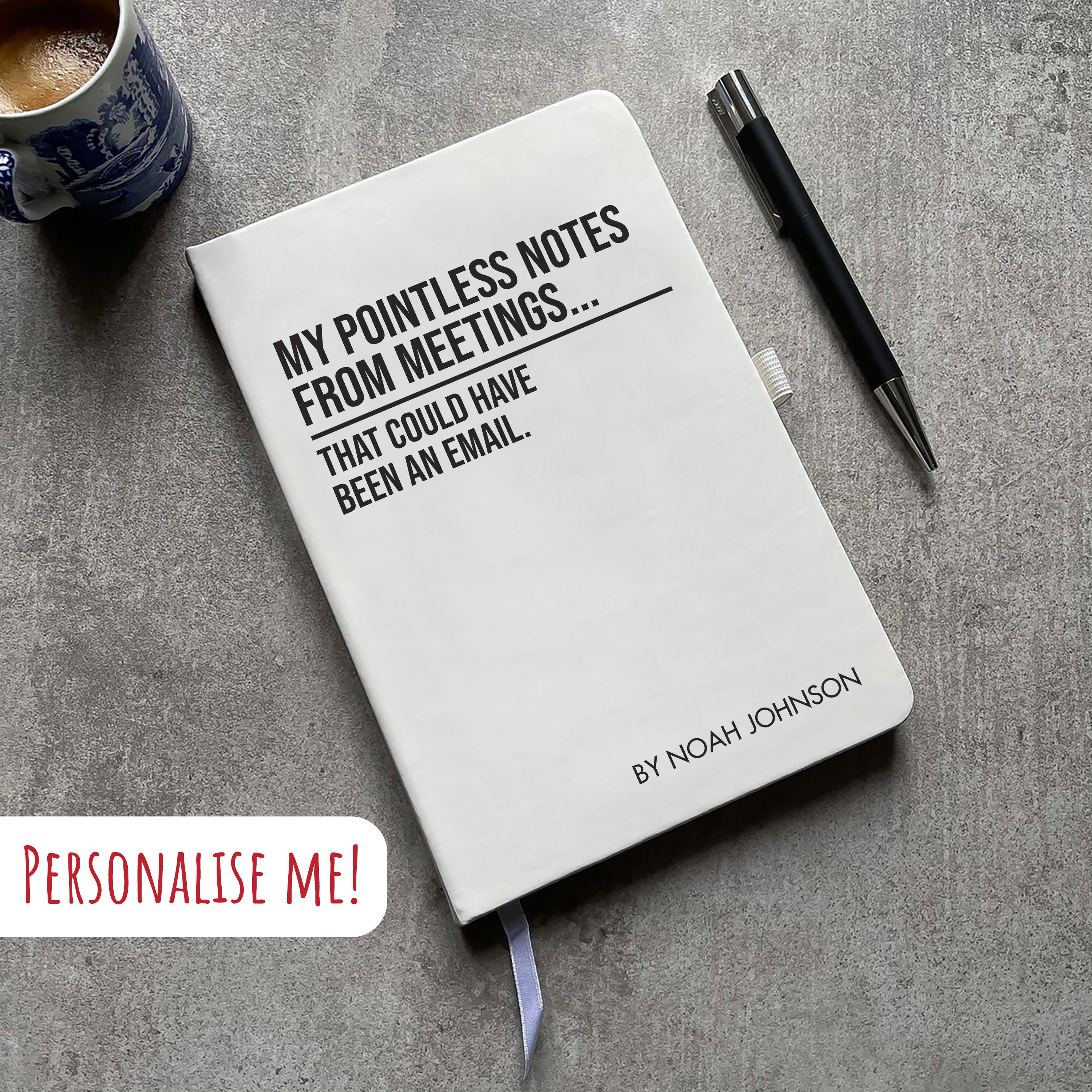 Funny Personalised "Pointless Notes From Meetings..." Notebook