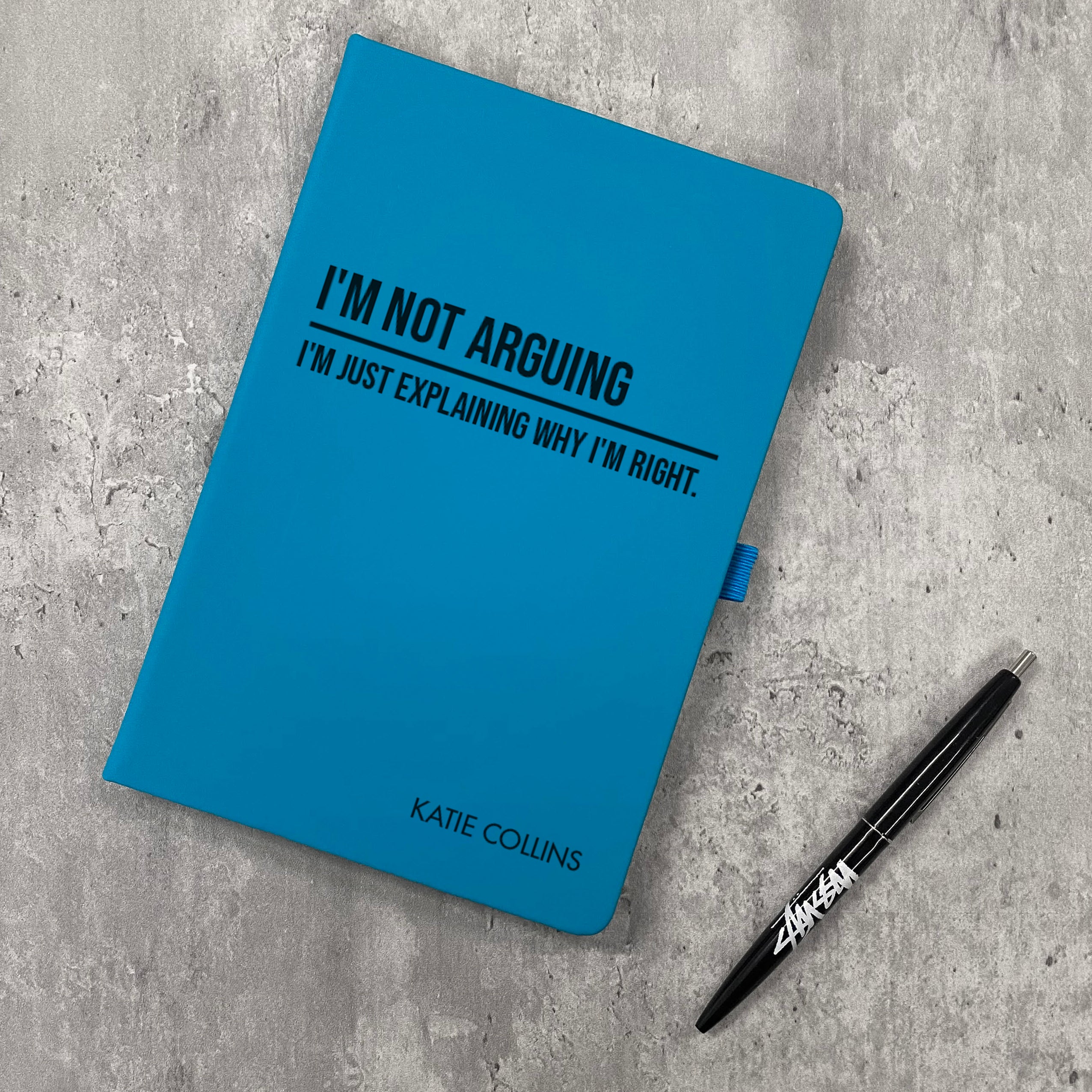 Funny Personalised "I'm Not Arguing" Notebook