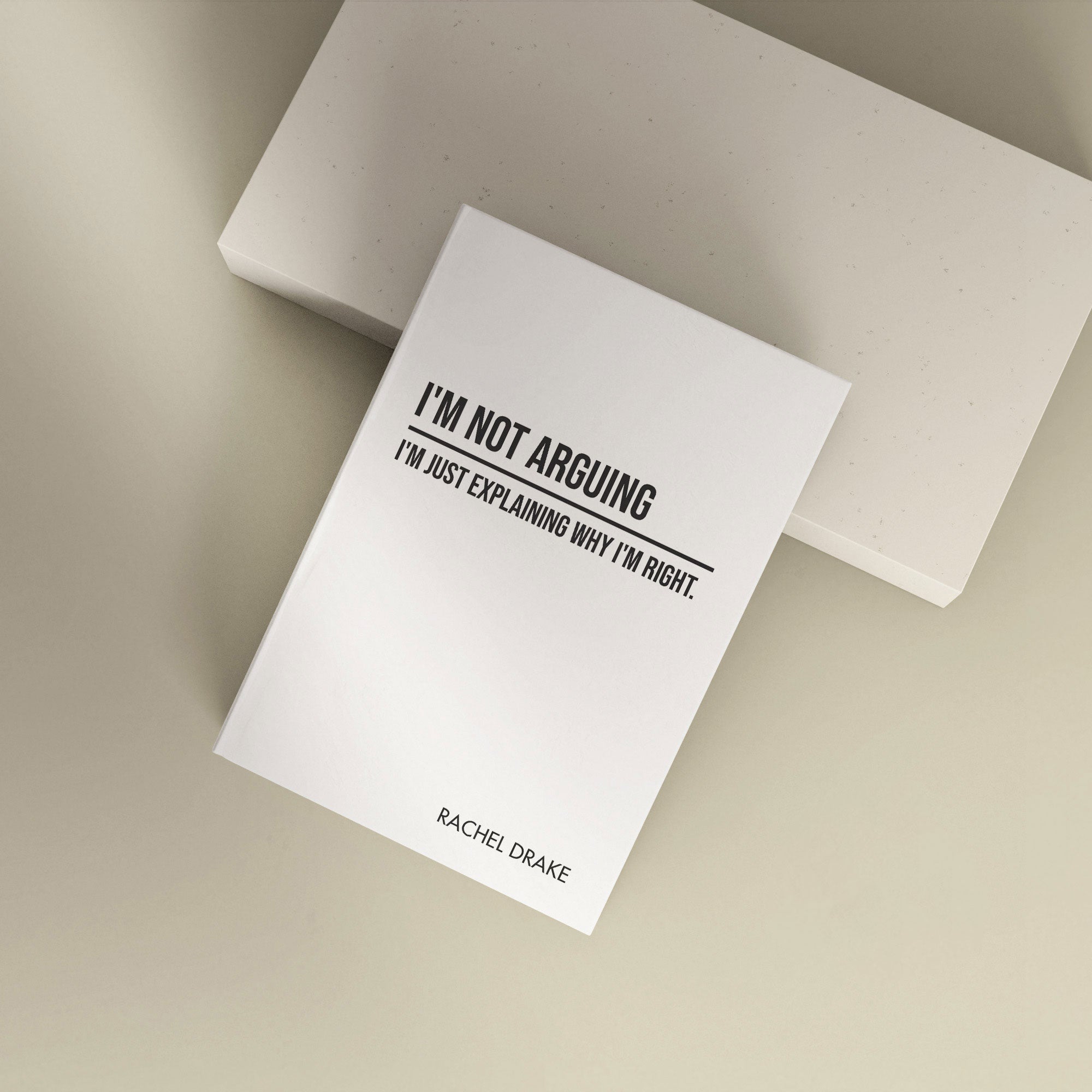 Funny Personalised "I'm Not Arguing" Notebook