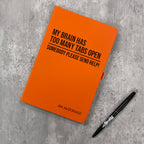 Funny Personalised "My Brain Has Too Many Tabs Open..." Notebook