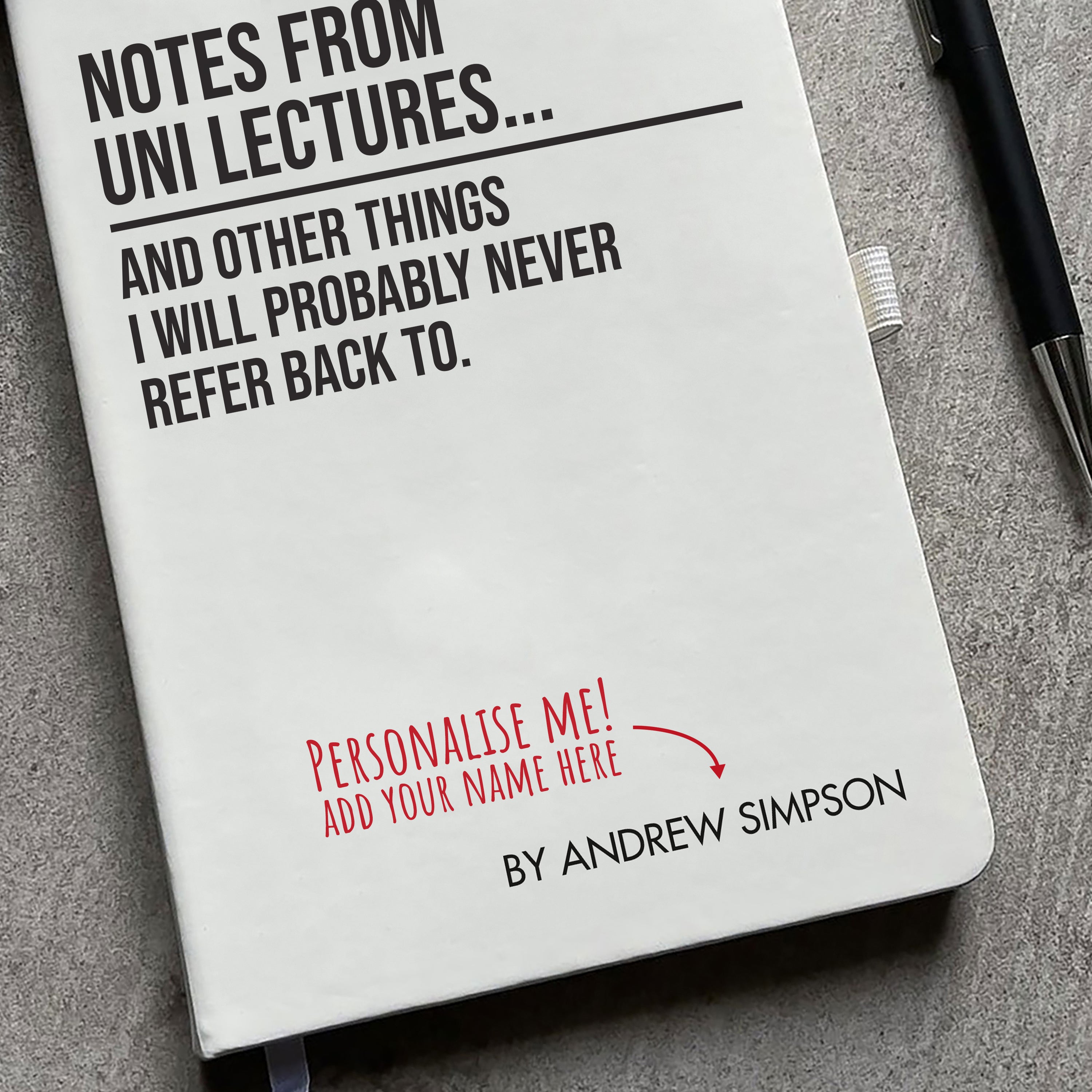 Funny Personalised "Notes From Uni Lectures..." Notebook