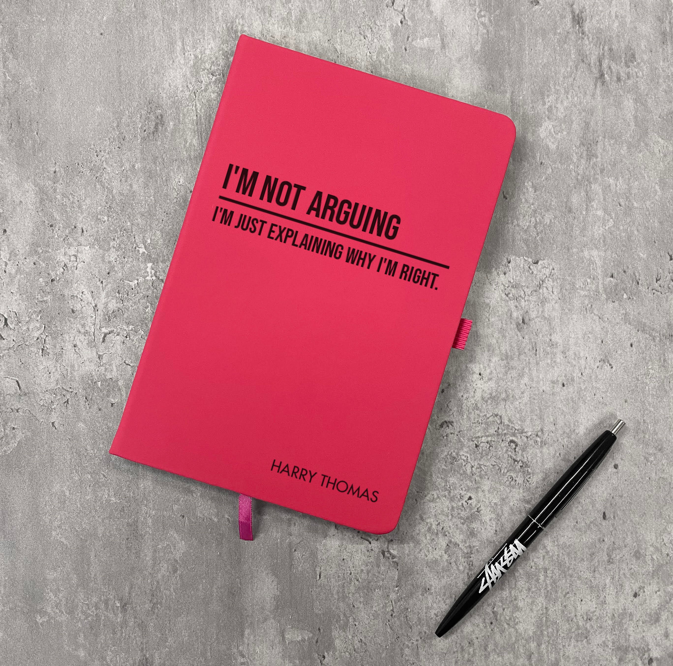 Funny Personalised "I'm Not Arguing" Notebook