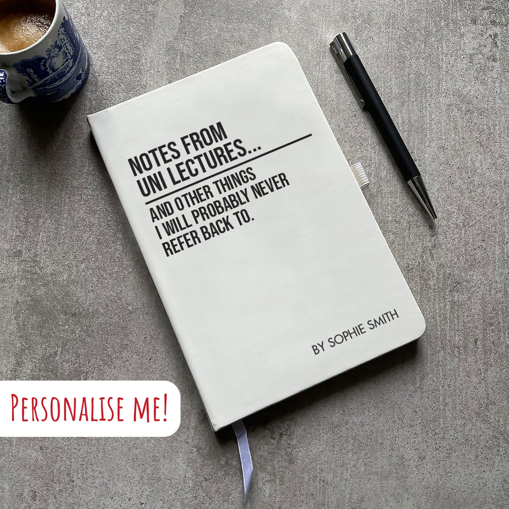 Funny Personalised "Notes From Uni Lectures..." Notebook