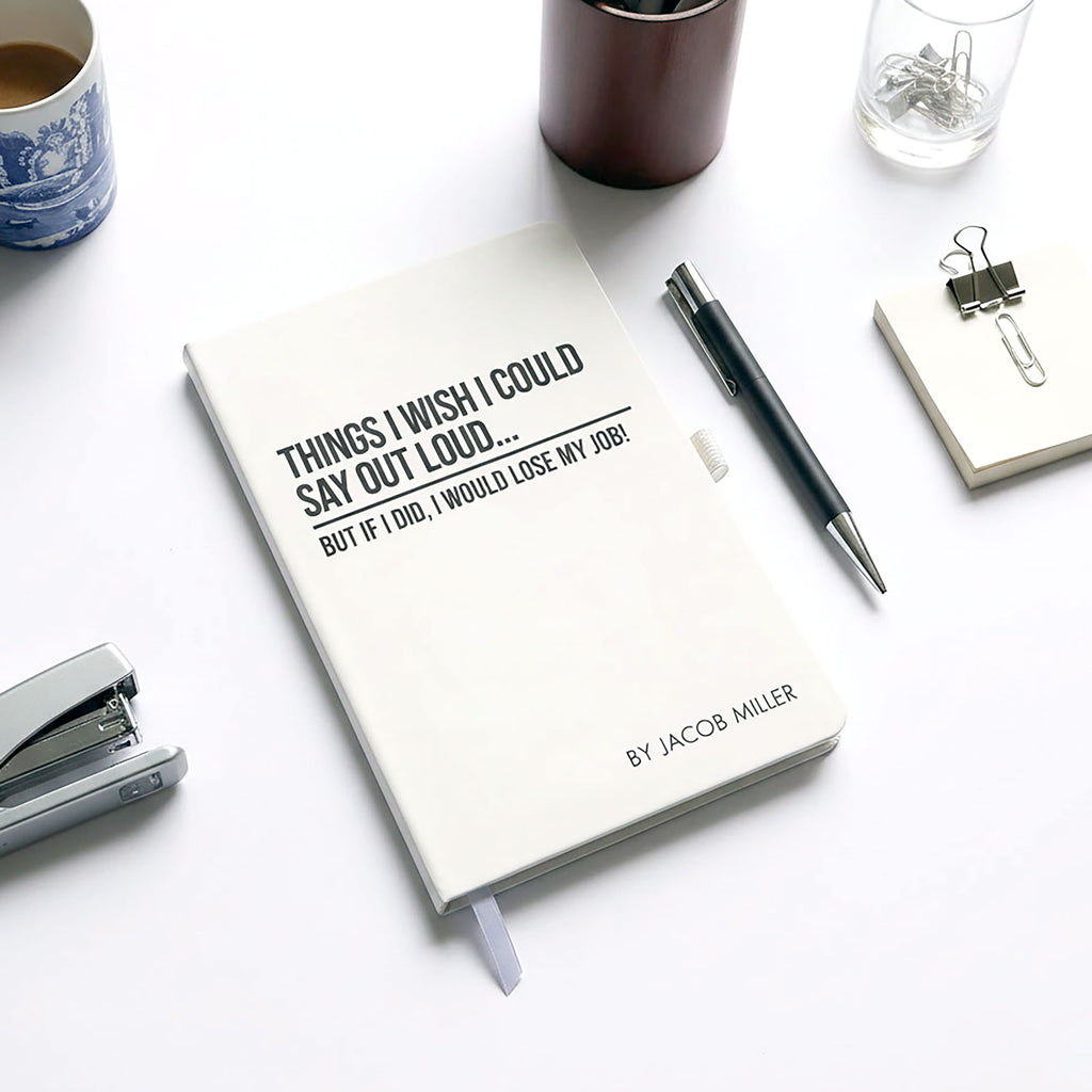 Funny Personalised "Things I Wish I Could Say Out Loud..." Notebook