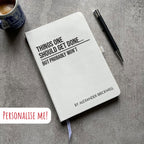 Funny Personalised "Things One Should Get Done..." Notebook