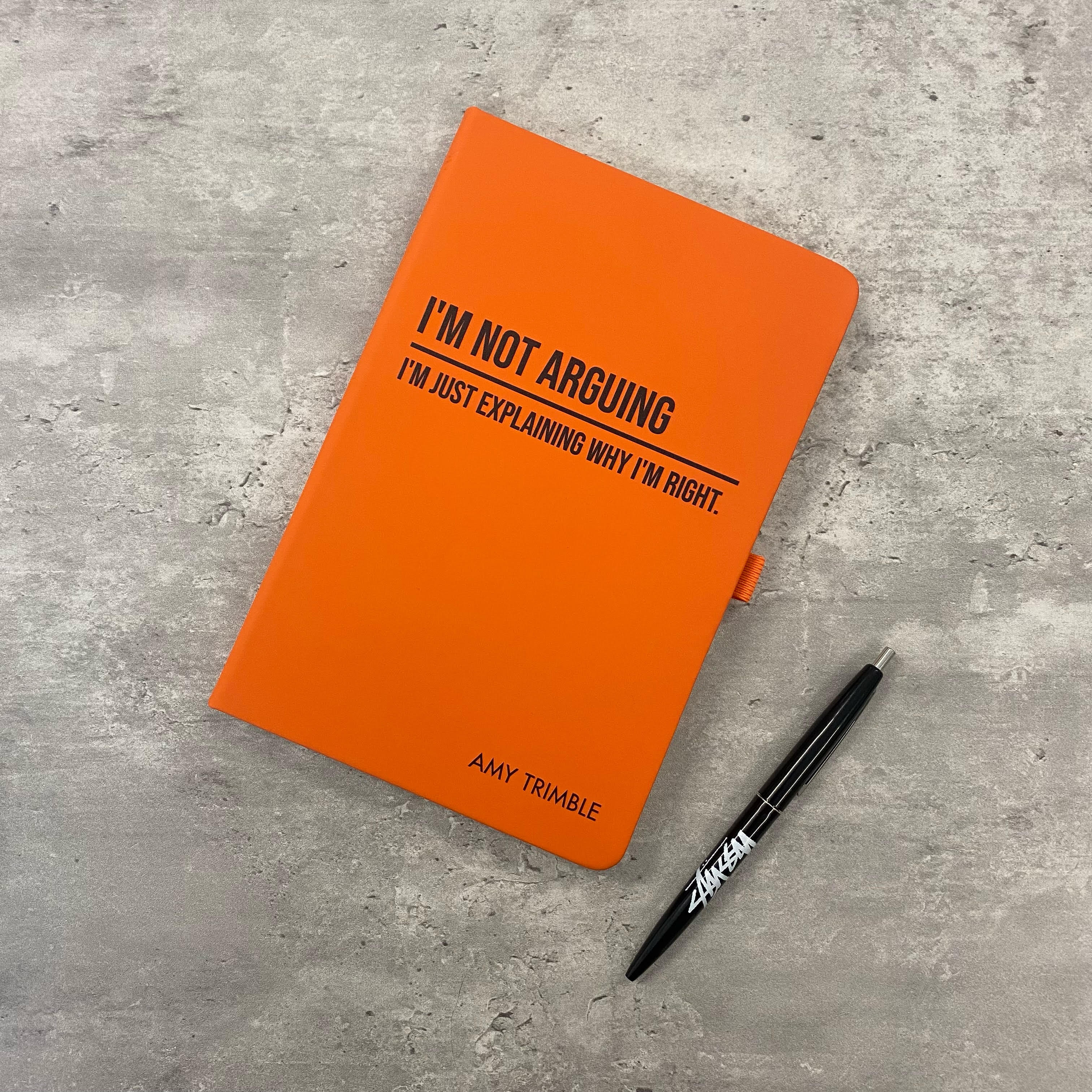 Funny Personalised "I'm Not Arguing" Notebook